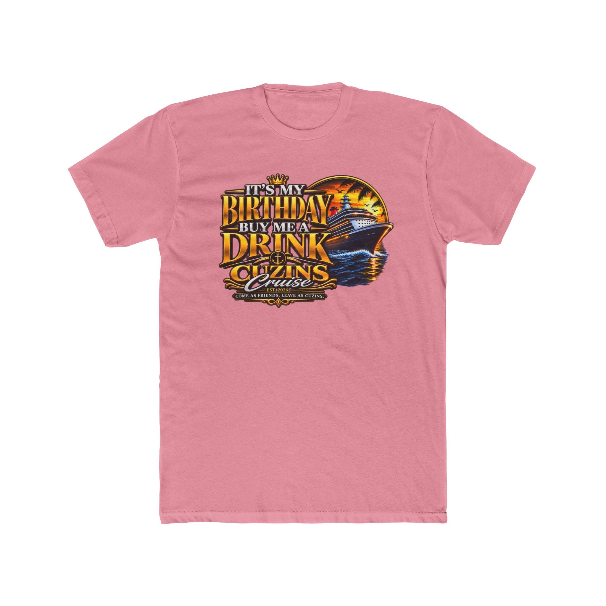 Birthday Buys Me a Drink T‑Shirt — Funny Birthday Cruise Tee
