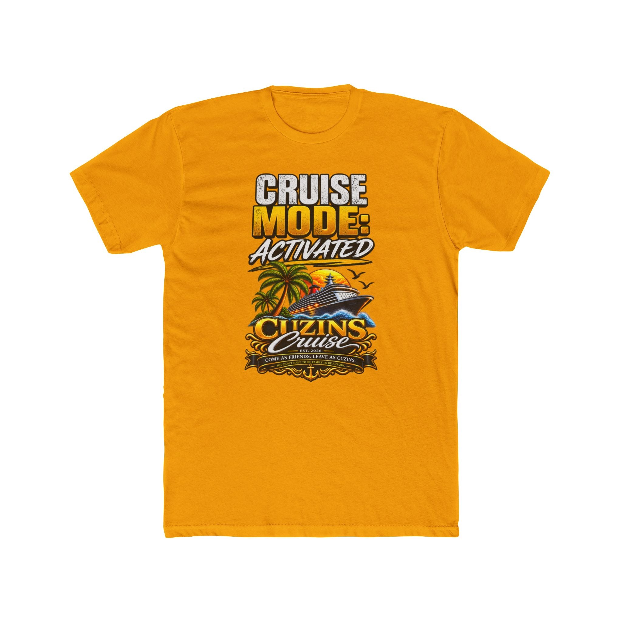 Cruise Mode Activated Tee — Cuzins Cruise Tropical Vacation Shirt